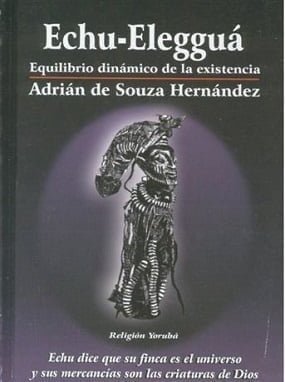 Echu-Elegua Equilibrio Dinámico De La Existencia
