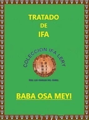 Tratado Enciclopédico de Ifa Baba Osa Meyi y sus Omolús